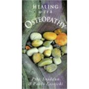 Healing With Osteopathy ( Editura: Gill&MacMillan/Books Outlet, Autori: Peta Sneddon, Paolo Coseschi ISBN 9780717124640 )
