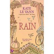 Rain ( Editura: Piccadilly Press/Books Outlet, Autor: Kate le Vann ISBN 9781853409554 )