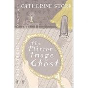 The Mirror Image Ghost ( Editura: Faber and Faber /Books Outlet, Autor: Catherine Storr ISBN 9780571237609 )