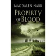 Property of Blood ( Editura: Gardners Books/Books Outlet, Autor: Magdalen Nabb ISBN 9780434010523 )