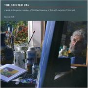 The Painter Ras - A Guide to the Painter Members of the Royal Academy of Arts with Examples of Their Work (Editura: Unicorn Publishing Group/Books Outlet, Autor: Dennis Toff ISBN 9781906509002)