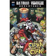 Batman / Teenage Mutant Ninja Turtles Adventures: The Clown and the Clan ( Editura: Raintree/Books Outlet, Autor: Matthew K. Manning ISBN 9781474766487)