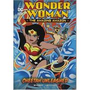 Cheetah Unleashed (Wonder Woman the Amazing Amazon) ( Editura: Raintree/Books Outlet, Autor: Brandon T. Snider ISBN 9781474762915)