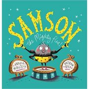 Samson: The Mighty Flea ( Editura: Andersen Press/Books Outlet, Autor: Angela McAllister ISBN 9781783445660)