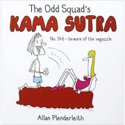 The Odd Squad's Kama Sutra ( Editura: Ravette Publishing /Books Outlet, Autor: Allan Plenderleith ISBN 9781841613857)
