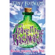 Travelling Backwards ( Editura: Andersen Press/Books Outlet, Autor: Toby Forward ISBN 9781842709610)