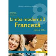 Manual Limba Modernă 2 Franceză – clasa a VIII-a MN10 ( Editura: Booklet, Autor(i): Gina Belabed, Claudia Dobre, Diana Ionescu ISBN 9786065908512)