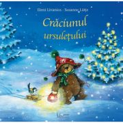 Craciunul ursuletului ( Editura: Univers Enciclopedic, Autori: Eleni Livanios, Susanne Lütje ISBN 9786067046397)
