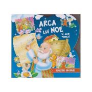 Arca lui Noe si alte povesti. Povestiri din Biblie ( Editura: Flamingo Junior, ISBN 9786068555485 )