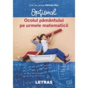 Ocolul pamantului pe urmele matematicii ( Editura: Letras, Autor: Prof. inv. primar Mihaela Nitu ISBN 9786060711360)