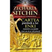 Cartea pierduta a lui Enki. Amintirile si profetiile unui zeu de pe alta planeta ( Editura: Livingstone, Autor: Zecharia Sitchin ISBN 9786068545295)