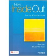 New Inside Out Beginner Student's Book + CD ROM + Ebook ( Editura: Macmillan, Autor: Sue Kay, Vaughan Jones ISBN 9781786327291 )