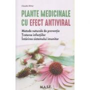 Plante medicinale cu efect antiviral (Editura: Mast, Autor: Claudia Ritter ISBN 9786066491358)