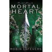 Mortal Heart (His Fair Assassin Trilogy Book 3) ( Editura: Andersen Press/Books Outlet, Autor: Robin LaFevers ISBN 9781783448258)