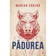 Padurea (Editura: Curtea veche, Autor: Marian Godina ISBN 9786064408907)