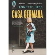 Casa germana(Editura: Humanitas, Autor: Annette Hess ISBN 9786067796599)