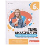 Teme recapitulative Limba si literatura romana clasa a 6 a (Editura: Paralela 45, Autor: MIhaela Dobos ISBN 9789734733439)