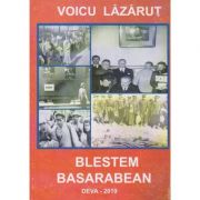 Blestem Basarabean (Editura: Sitech, Autor: Voicu Lazarut ISBN 9789730307689)