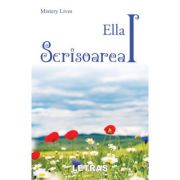 Ella. Scrisoarea I ( Editura: Letras, Autor: Mistery Lives ISBN 9786060713272)