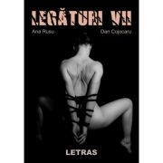 Legaturi vii ( Editura: Letras, Autori: Ana Rusu, Dan Cojocaru ISBN 9786060714460)