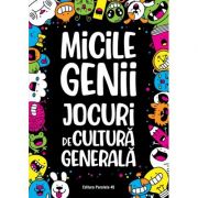 Micile genii: Jocuri de cultura generala (Editura: Paralela 45, Autor: Gareth Moore ISBN 9789734733583)