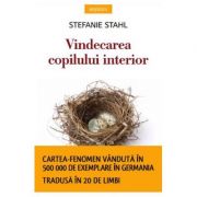 Vindecarea copilului interior (Editura: Litera, Autor: Stefanie Stahl ISBN 9786063338359)