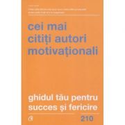 Ghidul tau pentru success si fericire / Cei mai cititi autori motivationali (Editura: Curtea Veche ISBN 9786064409386)