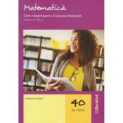 Matematica. Ghid complet pentru Evaluarea Nationala clasa a VIII-a 40 de teste GM180 ( Editura: Booklet, Autor: Daniela Stoica ISBN 9786065908673)