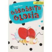 Gargarita Gloria(Editura: Booklet, Autor: David Gruev ISBN 9786065906099)