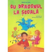 Cu dragonul la scoala BE109 (Editura: Booklet fiction, Autor: Manfred Mai ISBN 9786069490563)