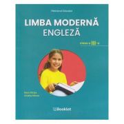 Limba moderna engleza. Clasa a III-a MN14 ( Editura: Booklet, Autor(i): Elena Sticlea, Cristina Mircea ISBN 9786065909250)