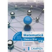 Culegere de matematica clasa a IX-a M2, semestrul II ( Editura: Campion, Autori: Marius Burtea, Georgeta Burtea ISBN 9786068952079)