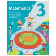 Matematica. Manual pentru clasa a III-a ( Editura: CD Press, Autori: Iliana Dumitrescu, Nicoleta Ciobanu, Carmen Alina Birta, Vasile Molan ISBN 9786065285453)