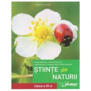 Stiinte ale naturii. Manual pentru clasa a III-a ( Editura: Intuitext, Autori: Mirela Mihaescu, Stefan Pacearca, Anita Dulman ISBN 9786068681443)