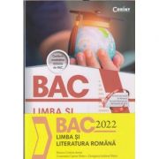 Limba si literatura romana Bacalaureat 2022(Editura: Corint, Autor(i): Monica, Cristina Anisie, Constantin Ciprian Nistor ISBN 9786067934014)