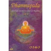 Dhammapada vol 4(Calea legii divine revelala de Buddha)(
