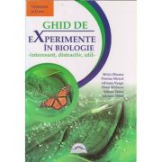 Ghid de experimente in biologie (Editura: Lvs Crepuscul, Autor: Silvia Olteanu ISBN 9786065930308
