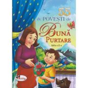 55 de povesti de buna purtare (Editura: Aramis ISBN 9786060092292)