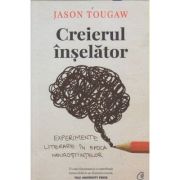 Creierul inselator (Editura: Curtea Veche, Autor: Jason Tougaw ISBN 9786064409560)