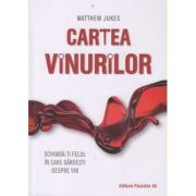 Cartea vinurilor(Editura: Paralela 45, Autor: Matthew Jukes ISBN 9789734734269)