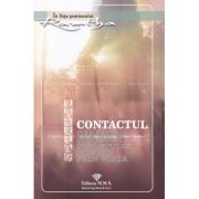Contactul/ Calatoria si scopul sufletului nostru prin viata (Editura: MMS, Autor: Ramtha ISBN 9786069373613)