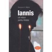 Iannis cel nebun pentru Hristos Voumul 2 ( Editura: Sophia, Autor: Dyonysios A. Makris ISBN 9789731368436)