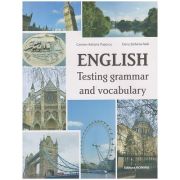 English Testing Grammar and vocabulary (Editura: Nomina, Autor(i): Carmen Adriana Popescu, Elena Stefania Radi ISBN 9786065358980)