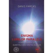 Enigma lumilor paralele(Editura: Scoala Ardeleana, Autor: Dan Farcas ISBN 9786067971422)