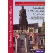 Limba si literatura romana pentru admiterea in colegiile militare (Editura: Sigma, Auto(i): Irina-Roxana Georgescu, Teodora Dancila ISBN 9786067274868)