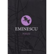 Poezii Mihai Eminescu (Editura: Humanitas, Autor: Mihai Eminescu, ISBN 9789735063658)