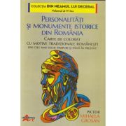 Personalitati si monumente istorice din Romania (Editura: Akademos ISBN 9786060000648)