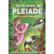 Intalnire in Pleiade/ O privire din interior asupra OZN-urilor (Editura: Daksha, Autor(i): Preston B. Nichols, Peter Mood ISBN 9789731965611)