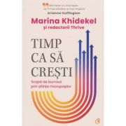 Timp ca sa traiesti (Editura: Curtea veche, Autor: Marina Khidekel ISBN 9786064411938)