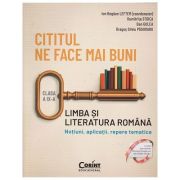 Cititul ne face mai buni Limba si literatura romana clasa a 9 a (Editura: Corint, Autor(i): Ion Bogdan Lefter, Dumitrita Stoica ISBN 9786067820829)